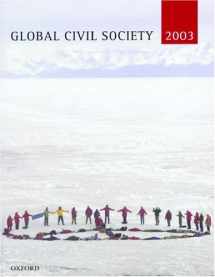 9780199266562-0199266565-Global Civil Society 2003