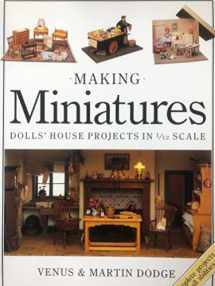 9780715399637-0715399632-Making Miniatures: Dolls' House Projects In 1/12 Scale