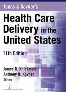 9780826125279-0826125271-Jonas and Kovner's Health Care Delivery in the United States, 11th Edition