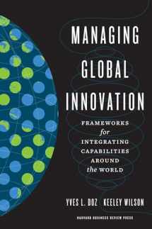 9781422125892-1422125890-Managing Global Innovation: Frameworks for Integrating Capabilities around the World