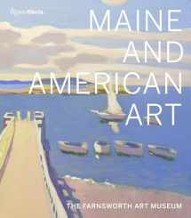 9780847867042-0847867048-Maine and American Art: The Farnsworth Art Museum