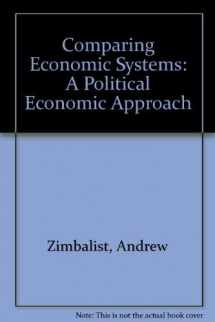 9780155124035-015512403X-Comparing Economic Systems: A Political Economic Approach