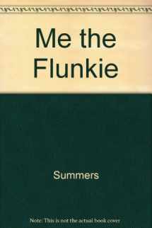 9780685094433-068509443X-Me the Flunkie