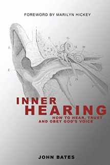 9780578517223-0578517221-Inner Hearing: How to hear, trust and obey God's Voice