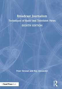 9780367460464-0367460467-Broadcast Journalism: Techniques of Radio and Television News
