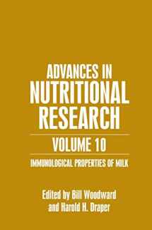 9781461351825-1461351820-Advances in Nutritional Research Volume 10: Immunological Properties of Milk (Advances in Nutritional Research, 10)