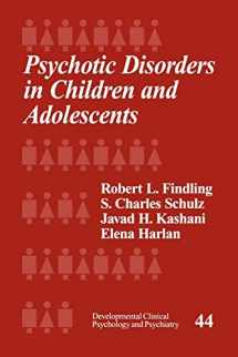 9780761922377-0761922377-Psychotic Disorders in Children and Adolescents (Developmental Clinical Psychology and Psychiatry)