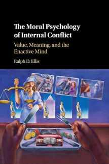 9781108713764-1108713769-The Moral Psychology of Internal Conflict: Value, Meaning, and the Enactive Mind