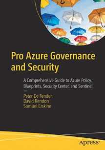 9781484249093-1484249097-Pro Azure Governance and Security: A Comprehensive Guide to Azure Policy, Blueprints, Security Center, and Sentinel