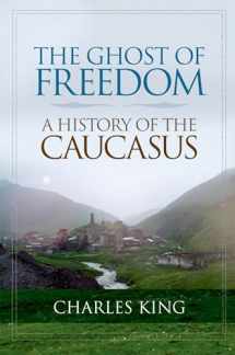 9780195392395-0195392396-The Ghost of Freedom: A History of the Caucasus