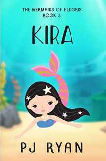 9781701909588-1701909588-Kira: A funny chapter book for kids ages 9-12 (The Mermaids of Eldoris)