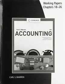 9781337913171-1337913170-Working Papers, Chapters 18-26 for Warren/Jonick/Schneider's Accounting, 28th