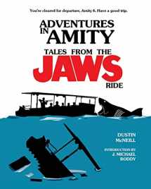 9780692147078-0692147071-Adventures in Amity: Tales From The Jaws Ride