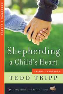 9780966378641-0966378644-Shepherding a Child's Heart: Parent's Handbook