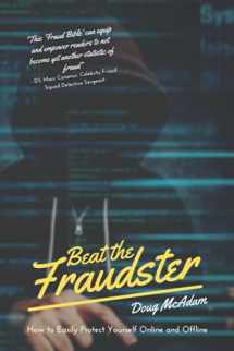 9781919622491-1919622497-Beat the Fraudster: How to Easily Protect Yourself Online and Offline