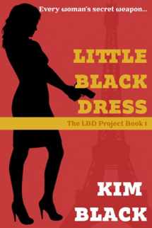 9781946846044-194684604X-Little Black Dress (The LBD Project)