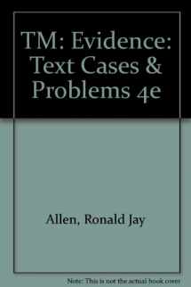 9780735556232-0735556237-TM: Evidence: Text Cases & Problems 4e