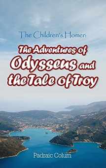 9781613828151-1613828152-The Children's Homer: The Adventures of Odysseus and the Tale of Troy