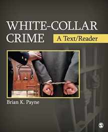 9781412987493-1412987490-White-Collar Crime: A Text/Reader (SAGE Text/Reader Series in Criminology and Criminal Justice)