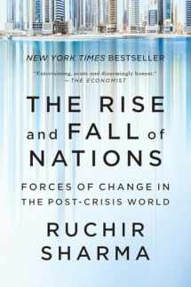 9780393354157-0393354156-The Rise and Fall of Nations: Forces of Change in the Post-Crisis World