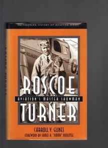 9781560984566-1560984562-ROSCOE TURNER (SMITHSONIAN HISTORY OF AVIATION AND SPACEFLIGHT SERIES)