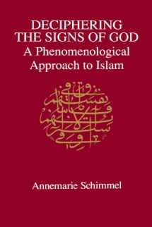 9780791419823-0791419827-Deciphering the Signs of God: A Phenomenological Approach to Islam