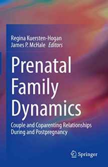 9783030519872-3030519872-Prenatal Family Dynamics: Couple and Coparenting Relationships During and Postpregnancy