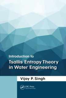9781138747944-1138747947-Introduction to Tsallis Entropy Theory in Water Engineering