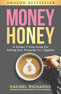 9781975949969-197594996X-Money Honey: A Simple 7-Step Guide For Getting Your Financial $hit Together