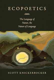 9781558499553-1558499555-Ecopoetics: The Language of Nature, the Nature of Language