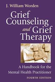 9780826101204-0826101208-Grief Counseling and Grief Therapy, Fourth Edition: A Handbook for the Mental Health Practitioner