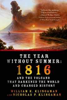9781250042750-1250042755-The Year Without Summer: 1816 and the Volcano That Darkened the World and Changed History