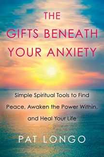9780806539447-0806539445-The Gifts Beneath Your Anxiety: A Guide to Finding Inner Peace for Sensitive People