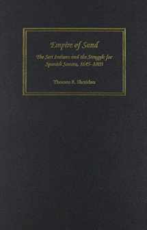9780816518586-0816518580-Empire of Sand: The Seri Indians and the Struggle for Spanish Sonora, 1645-1803