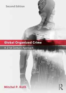 9781138639485-1138639486-Global Organized Crime: A 21st Century Approach