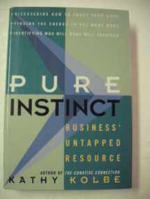 9780812920697-0812920694-Pure Instinct:: Business' Untapped Resource
