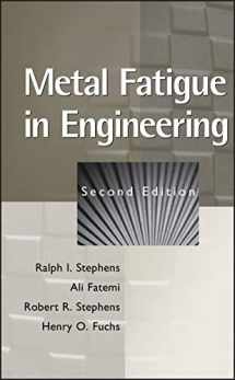 9780471510598-0471510599-Metal Fatigue in Engineering