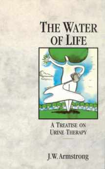 9780850320527-0850320526-The Water of Life: A Treatise on Urine Therapy