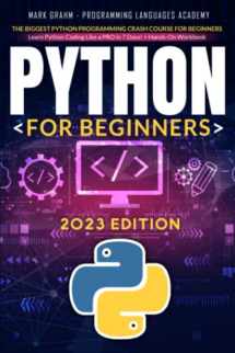 9781654414016-1654414018-Python for Beginners: The Biggest Python Programming Crash Course for Beginners | Learn Python Coding Like a PRO in 7 Days! + Hands-On Workbook