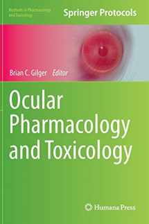 9781627037440-1627037446-Ocular Pharmacology and Toxicology (Methods in Pharmacology and Toxicology)