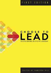 9781634870504-1634870506-Choose to Lead: Selected Readings on Effective Leadership