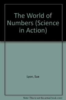 9780863079399-0863079393-The World of Numbers (Science in Action)