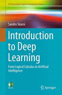 9783319730035-3319730037-Introduction to Deep Learning: From Logical Calculus to Artificial Intelligence (Undergraduate Topics in Computer Science)