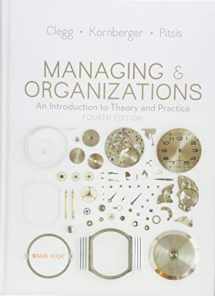 9781446298367-1446298361-Managing and Organizations: An Introduction to Theory and Practice