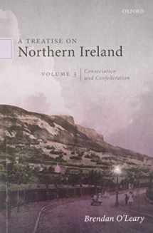 9780198869795-0198869797-A Treatise on Northern Ireland, Volume III: Consociation and Confederation (A Treatise on Northern Ireland, 3)