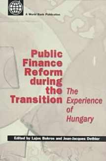 9780821342527-0821342525-Public Finance Reform During the Transition: The Experience of Hungary