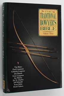 9781558213111-1558213112-The Traditional Bowyer's Bible, Vol. 3