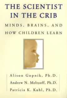 9780688159887-0688159885-The Scientist in the Crib: Minds, Brains, And How Children Learn
