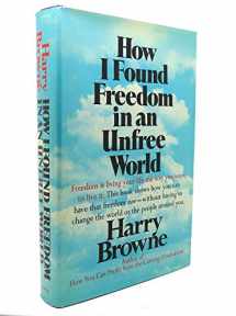 9780025174702-0025174703-How I Found Freedom in an Unfree World.