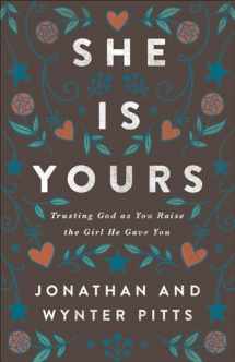 9780736970372-0736970371-She Is Yours: Trusting God As You Raise the Girl He Gave You